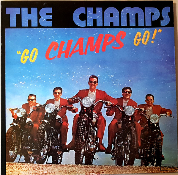 The Champs - Go Champs Go! (LP, Comp, RE)