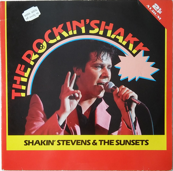 Shakin' Stevens & The Sunsets* - The Rockin' Shaky (2xLP, Comp)