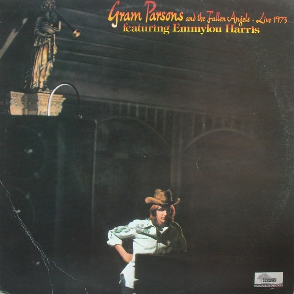 Gram Parsons & The Fallen Angels Featuring Emmylou Harris - Live 1973 (LP, Album, RE)
