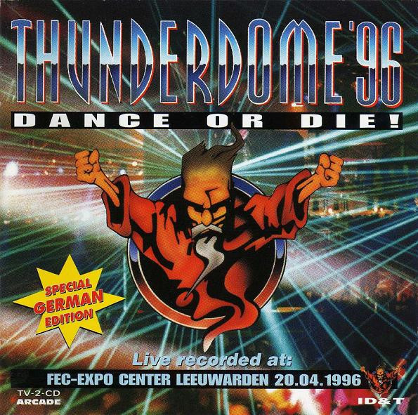 Various - Thunderdome '96 - Dance Or Die! (Special German Edition) (2xCD, P/Mixed, RP)