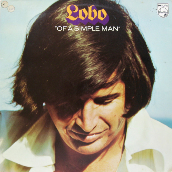 Lobo (3) - Of A Simple Man (LP, Album)