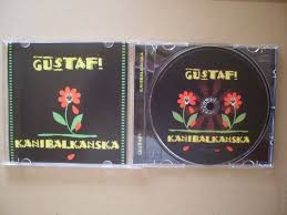 Gustafi - Kanibalkanska (CD, Album)