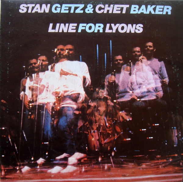 Stan Getz & Chet Baker - Line For Lyons (LP, Album)