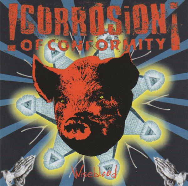Corrosion Of Conformity - Wiseblood (CD, Album)