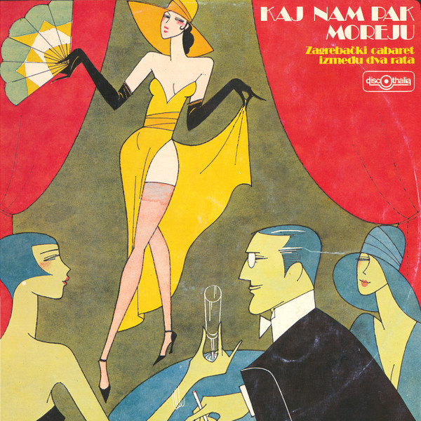 Various - ZagrebaÄki Cabaret IzmeÄ‘u Dva Rata - Kaj Nam Pak Moreju (2xLP)
