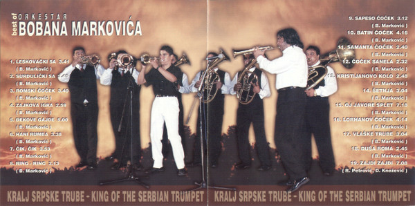 Orkestar Bobana MarkoviÄ‡a* - Kralj Srpske Trube = King Of The Serbian Trumpet (Best Of Orkestar Bobana MarkoviÄ‡a) (CD, Comp)