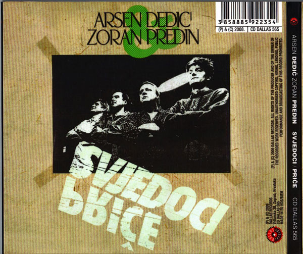 Arsen DediÄ‡ & Zoran Predin - Svjedoci / PriÄe (CD, Album, RE, RM, Dig)