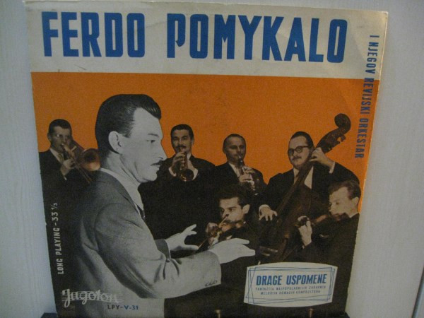 Ferdo Pomykalo I Njegov Revijski Orkestar* - Drage Uspomene (LP, Album)