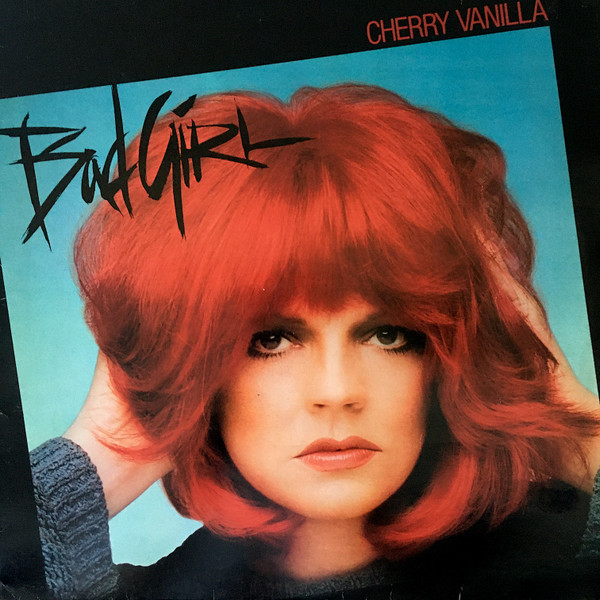 Cherry Vanilla - Bad Girl (LP, Album)