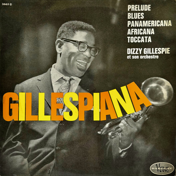 Dizzy Gillespie Et Son Orchestre* - Gillespiana (LP, Album, Mono)
