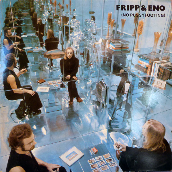 Fripp & Eno - (No Pussyfooting) (LP, Album, RE)