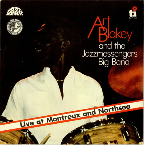 Art Blakey & The Jazzmessengers Big Band* - Live At Montreux And Northsea (LP, Album, RE)