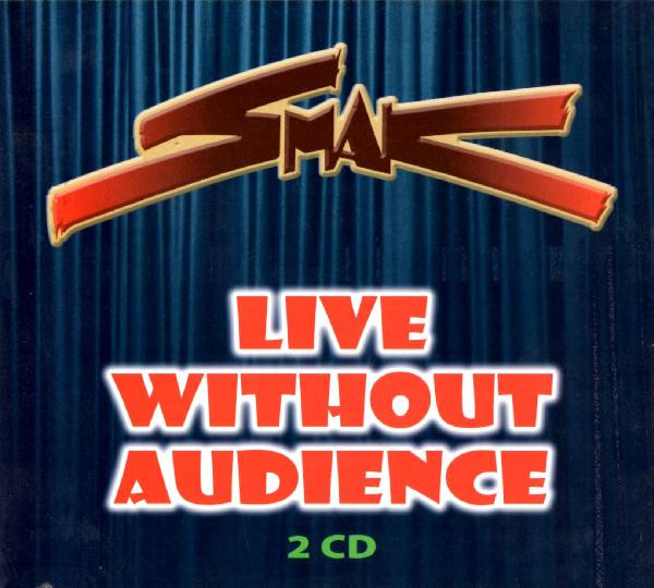 Smak (3) - Live Without Audience (2xCD, Album, RE)