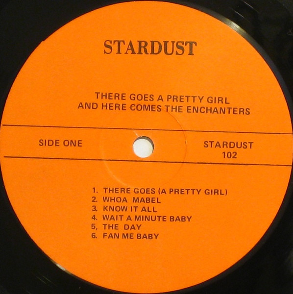 The Enchanters - There Goes A Pretty Girl And Here Comes The Enchanters (LP, Comp, Unofficial)