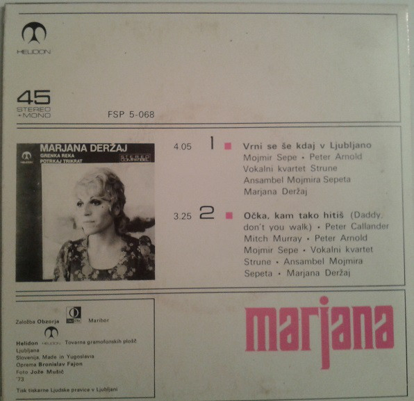 Marjana Deržaj - Vrni Se Še Kdaj V Ljubljano / Očka, Kam Tako Hitiš (7