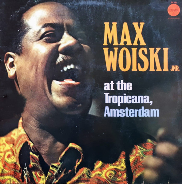 Max Woiski Junior* - Max Woiski Junior At The Tropicana, Amsterdam (LP, Mono)