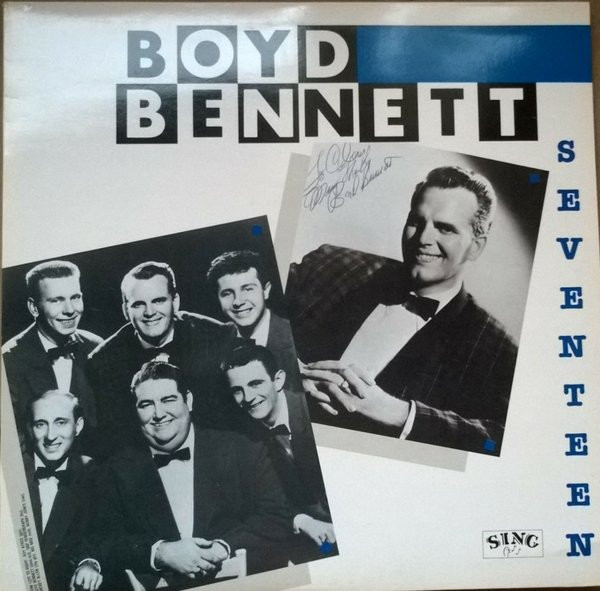 Boyd Bennett And His Rockets - Seventeen (LP, Comp)