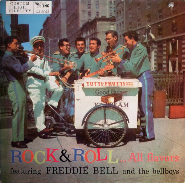 Freddie Bell & The Bell Boys - Rock & Roll...All Flavors (LP, Album, RE, Blu)