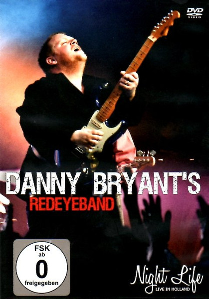 Danny Bryant's Redeyeband - Night Life - Live In Holland (DVD-V)