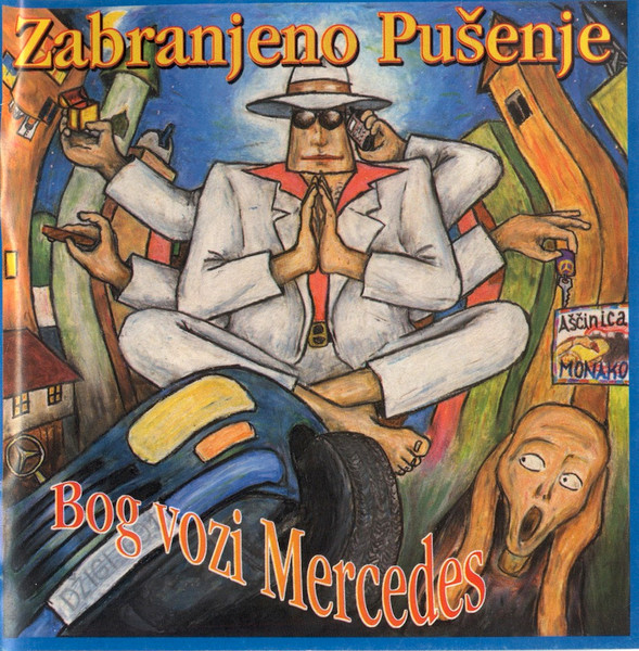 Zabranjeno PuÅ¡enje - Bog Vozi Mercedes (CD, Album, Enh)