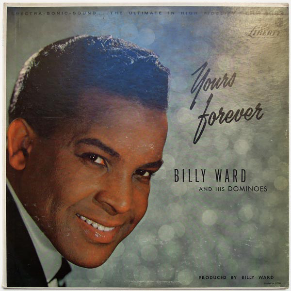 Billy Ward And His Dominoes - Yours Forever (LP, Album, RE, Bla)