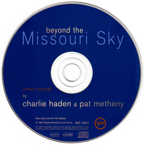 Charlie Haden & Pat Metheny - Beyond The Missouri Sky (Short Stories) (CD, Album, Dig)
