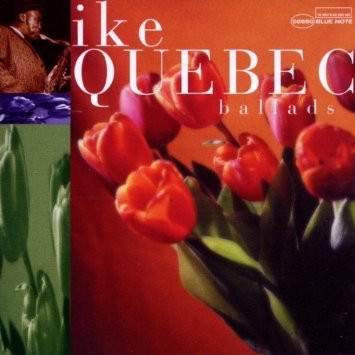 Ike Quebec - Ballads (CD, Comp)