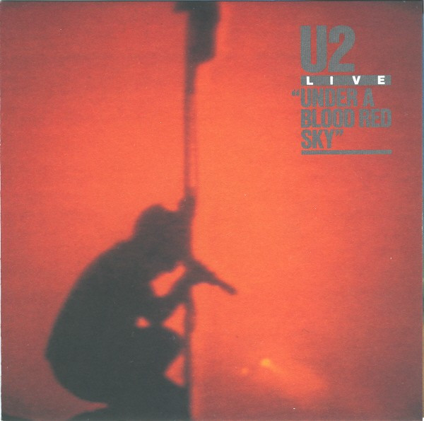 U2 - Live / Under A Blood Red Sky (CD, MiniAlbum, RE)