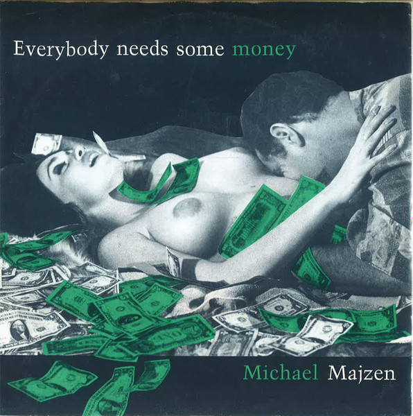 Mike Majzen - Everybody Needs Some Money (7