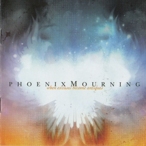 Phoenix Mourning - When Excuses Become Antiques (CD, Album)