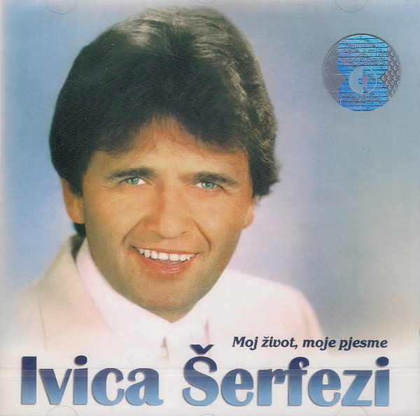 Ivica Šerfezi - Moj Život, Moje Pjesme (CD, Album, RE)