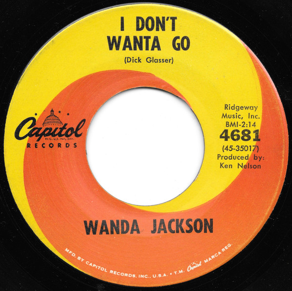 Wanda Jackson - I Don't Wanta Go (7