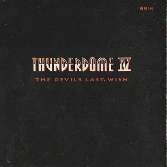 Various - Thunderdome IV (The Devil's Last Wish) (2xCD, Comp, P/Mixed)