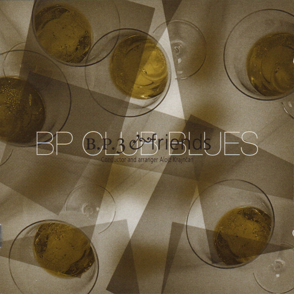 Boško Petrović Trio & Friends* - BP Club Blues (CD, Album)