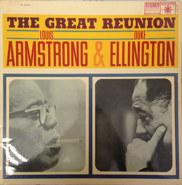 Louis Armstrong & Duke Ellington - The Great Reunion Of Louis Armstrong And Duke Ellington (LP, Album)