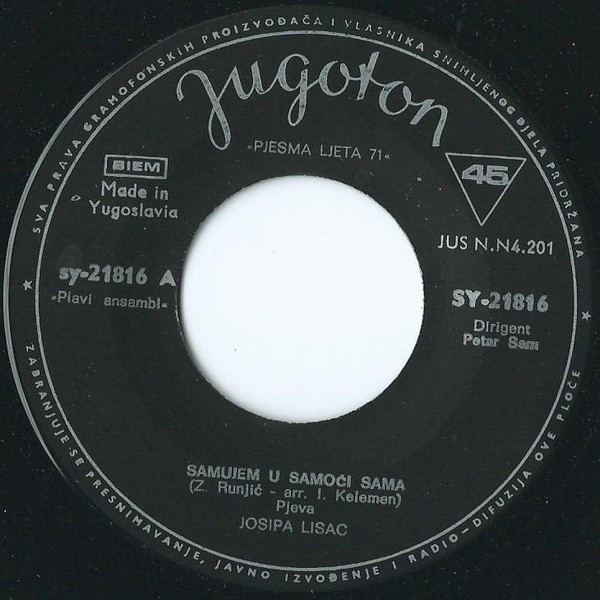 Josipa Lisac - Samujem U Samoći Sama / Sve Majke Svijeta Uz More (7