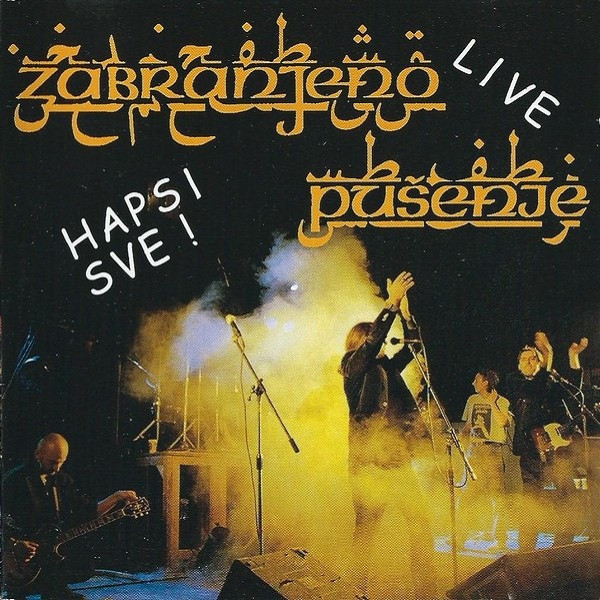 Zabranjeno PuÅ¡enje - Hapsi Sve! (CD, Album)