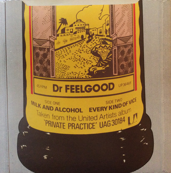 Dr. Feelgood - Milk And Alcohol (7