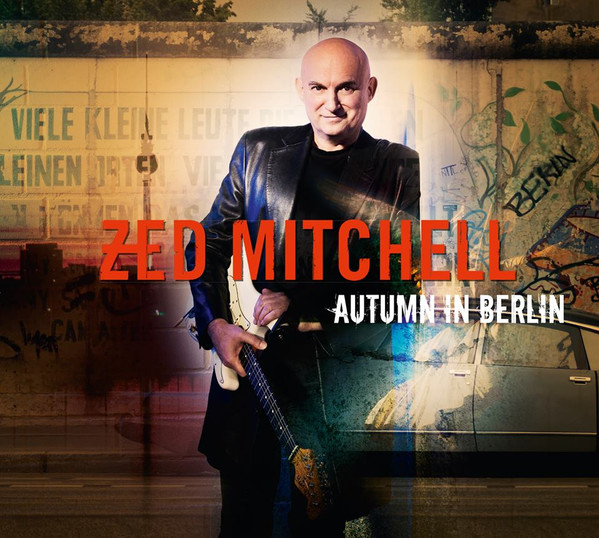 Zed Mitchell - Autumn In Berlin (CD, Album)