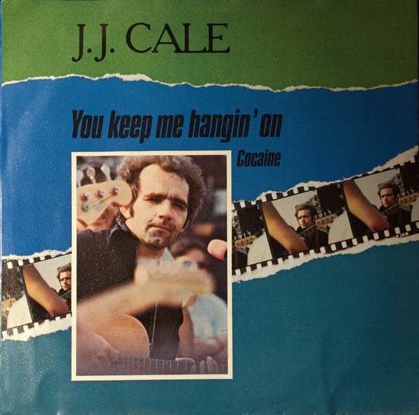 J.J. Cale - You Keep Me Hangin' On (7