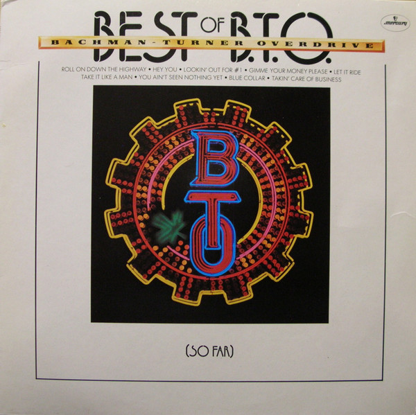 Bachman-Turner Overdrive - Best Of B.T.O. (So Far) (LP, Comp)