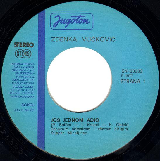 Zdenka* - Još Jednom Adio / Da Obiđem Triput Oko Svijeta (7