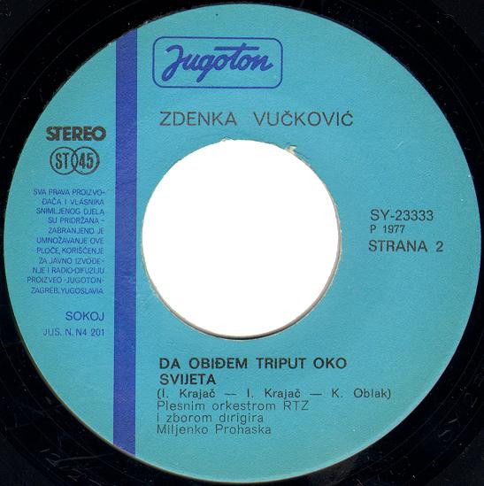 Zdenka* - Još Jednom Adio / Da Obiđem Triput Oko Svijeta (7