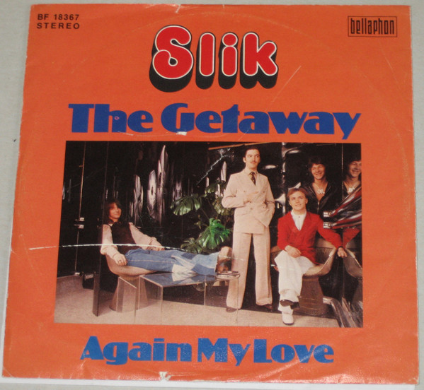 Slik - The Getaway / Again My Love (7