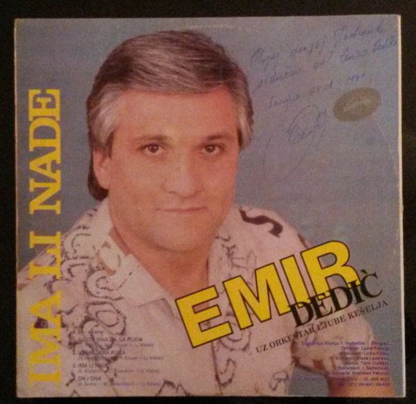 Emir Dedić Uz Orkestar Ljube Kešelja - Ima Li Nade (LP, Album)