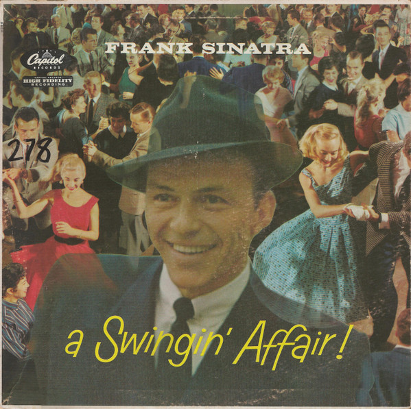 Frank Sinatra - A Swingin' Affair! (LP, Album, Mono, Scr)