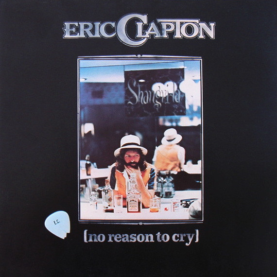 Eric Clapton - No Reason To Cry (LP, Album, RP)