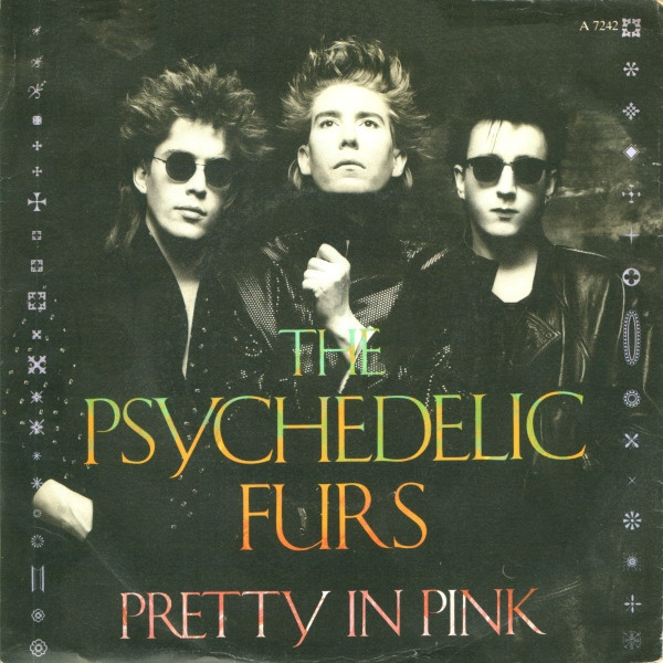 The Psychedelic Furs - Pretty In Pink (7