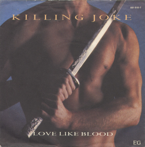 Killing Joke - Love Like Blood (7