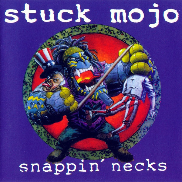 Stuck Mojo - Snappin' Necks (CD, Album)